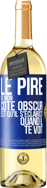 29,95 € Envoi gratuit | Vin blanc Édition WHITE Le pire de mon côté obscur est qu'il s'éclaircit quand il te voit Étiquette Bleue. Étiquette personnalisable Vin jeune Récolte 2024 Verdejo