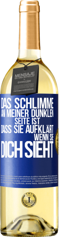 29,95 € Kostenloser Versand | Weißwein WHITE Ausgabe Das Schlimme an meiner dunklen Seite ist, dass sie aufklärt, wenn sie dich sieht Blaue Markierung. Anpassbares Etikett Junger Wein Ernte 2025 Verdejo