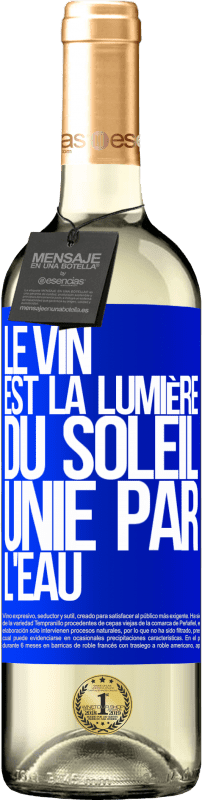 29,95 € Envoi gratuit | Vin blanc Édition WHITE Le vin est la lumière du soleil, unie par l'eau Étiquette Bleue. Étiquette personnalisable Vin jeune Récolte 2024 Verdejo