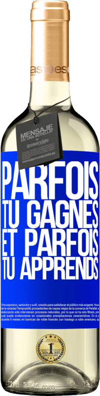 29,95 € Envoi gratuit | Vin blanc Édition WHITE Parfois tu gagnes, et parfois tu apprends Étiquette Bleue. Étiquette personnalisable Vin jeune Récolte 2024 Verdejo