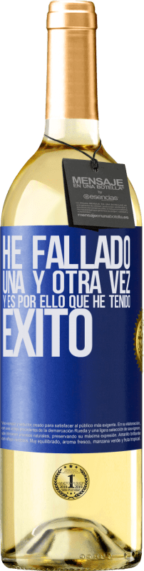 29,95 € Envío gratis | Vino Blanco Edición WHITE He fallado una y otra vez, y es por ello que he tenido éxito Etiqueta Azul. Etiqueta personalizable Vino joven Cosecha 2024 Verdejo