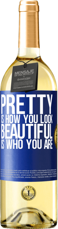 29,95 € Бесплатная доставка | Белое вино Издание WHITE Красивая, как ты выглядишь, красивая, кто ты есть Синяя метка. Настраиваемая этикетка Молодое вино Урожай 2023 Verdejo