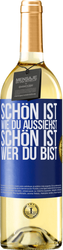 29,95 € Kostenloser Versand | Weißwein WHITE Ausgabe Schön ist, wie du aussiehst, schön ist, wer du bist Blaue Markierung. Anpassbares Etikett Junger Wein Ernte 2023 Verdejo