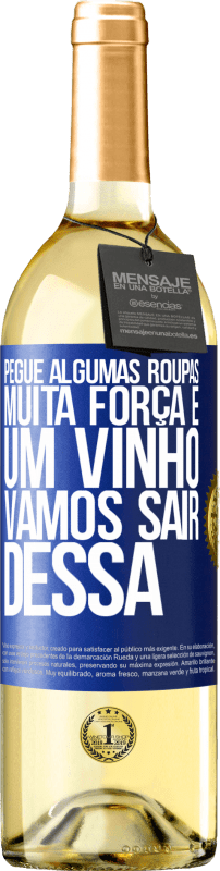 29,95 € Envio grátis | Vinho branco Edição WHITE Pegue algumas roupas, muita força e um vinho. Vamos sair dessa Etiqueta Azul. Etiqueta personalizável Vinho jovem Colheita 2024 Verdejo