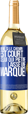 29,95 € Envoi gratuit | Vin blanc Édition WHITE Même si le chemin est court. Celui qui piétine, laisse une marque! Étiquette Bleue. Étiquette personnalisable Vin jeune Récolte 2024 Verdejo