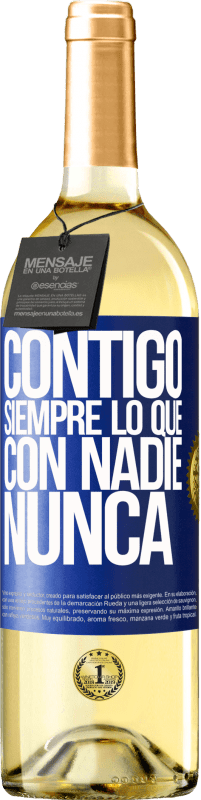 29,95 € Envío gratis | Vino Blanco Edición WHITE Contigo siempre lo que con nadie nunca Etiqueta Azul. Etiqueta personalizable Vino joven Cosecha 2023 Verdejo