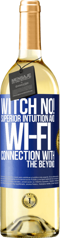 29,95 € Free Shipping | White Wine WHITE Edition witch no! Superior intuition and Wi-Fi connection with the beyond Blue Label. Customizable label Young wine Harvest 2023 Verdejo