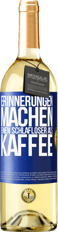 29,95 € Kostenloser Versand | Weißwein WHITE Ausgabe Erinnerungen machen einen schlafloser als Kaffee Blaue Markierung. Anpassbares Etikett Junger Wein Ernte 2024 Verdejo