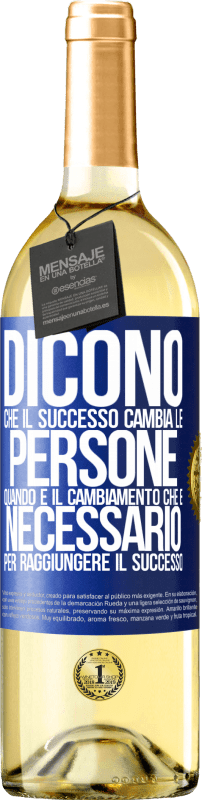 29,95 € Spedizione Gratuita | Vino bianco Edizione WHITE Dicono che il successo cambia le persone, quando è il cambiamento che è necessario per raggiungere il successo Etichetta Blu. Etichetta personalizzabile Vino giovane Raccogliere 2024 Verdejo