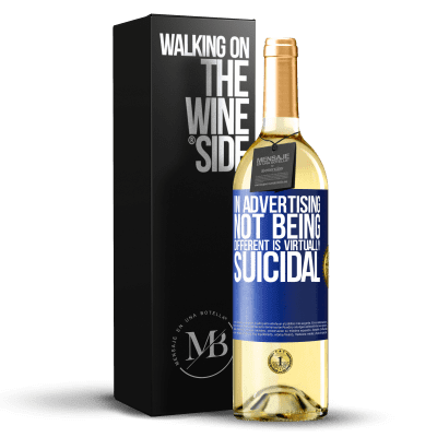 «In advertising, not being different is virtually suicidal» WHITE Edition