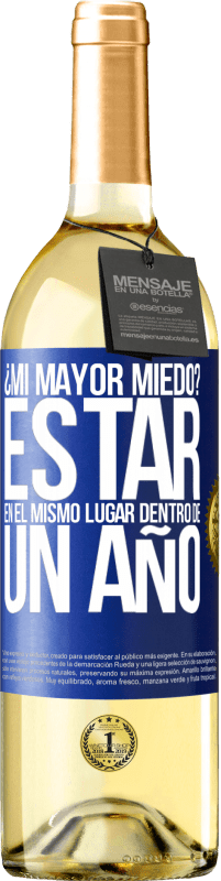 29,95 € Envío gratis | Vino Blanco Edición WHITE ¿Mi mayor miedo? Estar en el mismo lugar dentro de un año Etiqueta Azul. Etiqueta personalizable Vino joven Cosecha 2024 Verdejo