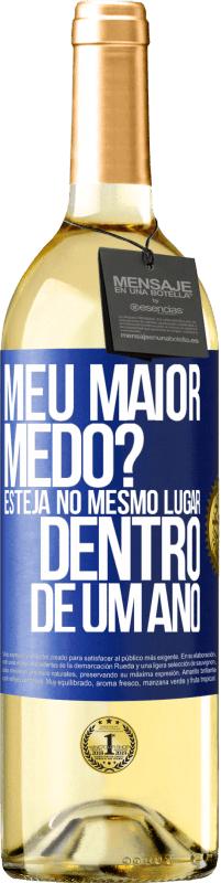 29,95 € Envio grátis | Vinho branco Edição WHITE meu maior medo? Esteja no mesmo lugar dentro de um ano Etiqueta Azul. Etiqueta personalizável Vinho jovem Colheita 2024 Verdejo