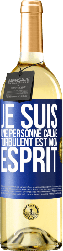 29,95 € Envoi gratuit | Vin blanc Édition WHITE Je suis une personne calme, turbulent est mon esprit Étiquette Bleue. Étiquette personnalisable Vin jeune Récolte 2024 Verdejo