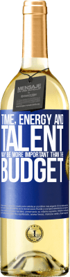 29,95 € Free Shipping | White Wine WHITE Edition Time, energy and talent may be more important than the budget Blue Label. Customizable label Young wine Harvest 2025 Verdejo