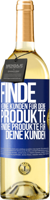 29,95 € Kostenloser Versand | Weißwein WHITE Ausgabe Finde keine Kunden für deine Produkte, finde Produkte für deine Kunden Blaue Markierung. Anpassbares Etikett Junger Wein Ernte 2024 Verdejo