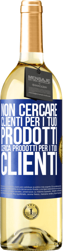 29,95 € Spedizione Gratuita | Vino bianco Edizione WHITE Non cercare clienti per i tuoi prodotti, cerca prodotti per i tuoi clienti Etichetta Blu. Etichetta personalizzabile Vino giovane Raccogliere 2024 Verdejo