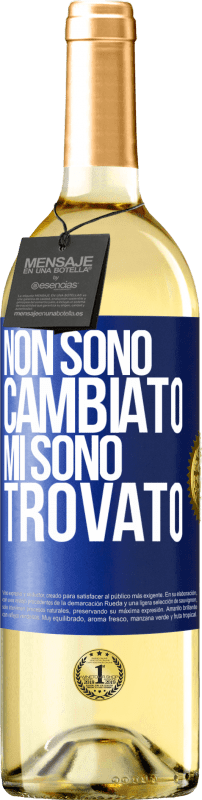 29,95 € Spedizione Gratuita | Vino bianco Edizione WHITE Non sono cambiato. Mi sono trovato Etichetta Blu. Etichetta personalizzabile Vino giovane Raccogliere 2024 Verdejo