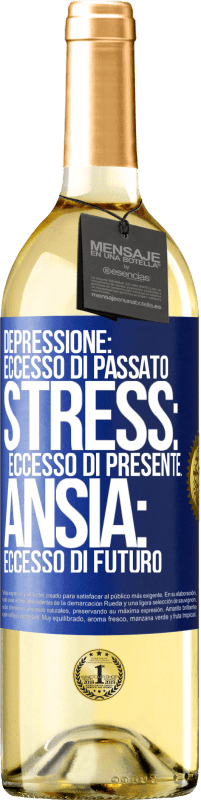 29,95 € Spedizione Gratuita | Vino bianco Edizione WHITE Depressione: eccesso in eccesso. Stress: eccesso di presente. Ansia: eccesso di futuro Etichetta Blu. Etichetta personalizzabile Vino giovane Raccogliere 2024 Verdejo