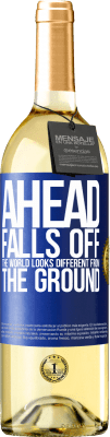 29,95 € Free Shipping | White Wine WHITE Edition Ahead. Falls off. The world looks different from the ground Blue Label. Customizable label Young wine Harvest 2024 Verdejo