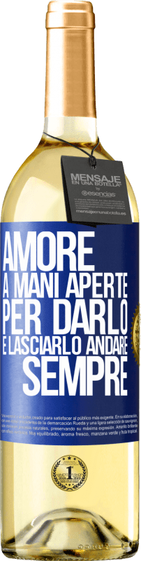 29,95 € Spedizione Gratuita | Vino bianco Edizione WHITE Amore, a mani aperte. Per darlo e lasciarlo andare. sempre Etichetta Blu. Etichetta personalizzabile Vino giovane Raccogliere 2024 Verdejo