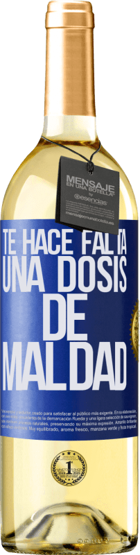 29,95 € Envío gratis | Vino Blanco Edición WHITE Te hace falta una dosis de maldad Etiqueta Azul. Etiqueta personalizable Vino joven Cosecha 2024 Verdejo