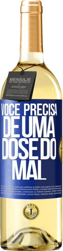 29,95 € Envio grátis | Vinho branco Edição WHITE Você precisa de uma dose do mal Etiqueta Azul. Etiqueta personalizável Vinho jovem Colheita 2024 Verdejo