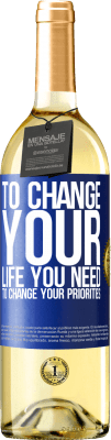 29,95 € 免费送货 | 白葡萄酒 WHITE版 要改变生活，你需要改变自己的优先次序 蓝色标签. 可自定义的标签 青年酒 收成 2023 Verdejo
