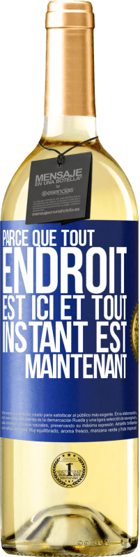 29,95 € Envoi gratuit | Vin blanc Édition WHITE Parce que tout endroit est ici et tout instant est maintenant Étiquette Bleue. Étiquette personnalisable Vin jeune Récolte 2024 Verdejo