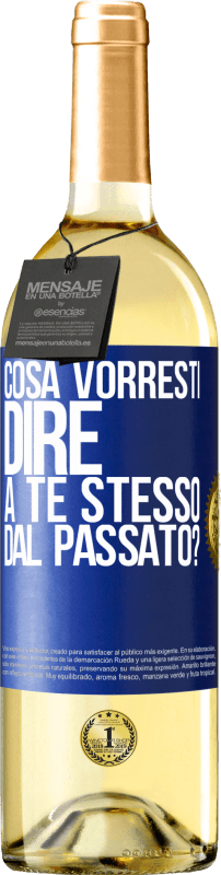 29,95 € Spedizione Gratuita | Vino bianco Edizione WHITE cosa vorresti dire a te stesso dal passato? Etichetta Blu. Etichetta personalizzabile Vino giovane Raccogliere 2025 Verdejo