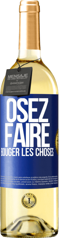 29,95 € Envoi gratuit | Vin blanc Édition WHITE Osez faire bouger les choses Étiquette Bleue. Étiquette personnalisable Vin jeune Récolte 2023 Verdejo