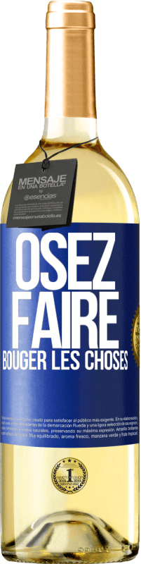 29,95 € Envoi gratuit | Vin blanc Édition WHITE Osez faire bouger les choses Étiquette Bleue. Étiquette personnalisable Vin jeune Récolte 2025 Verdejo