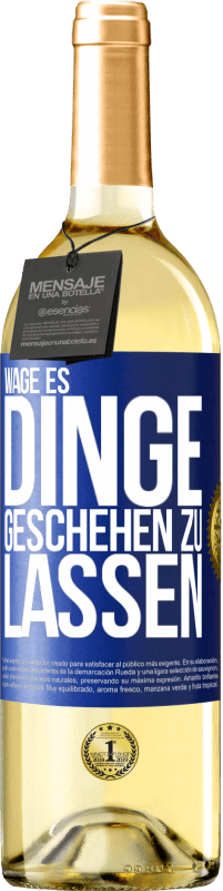 29,95 € Kostenloser Versand | Weißwein WHITE Ausgabe Wage es, Dinge geschehen zu lassen Blaue Markierung. Anpassbares Etikett Junger Wein Ernte 2024 Verdejo