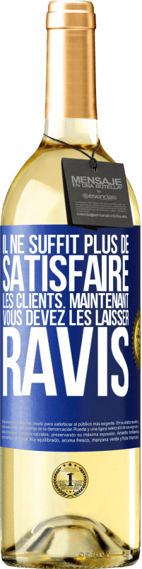 29,95 € Envoi gratuit | Vin blanc Édition WHITE Il ne suffit plus de satisfaire les clients. Maintenant vous devez les laisser ravis Étiquette Bleue. Étiquette personnalisable Vin jeune Récolte 2024 Verdejo