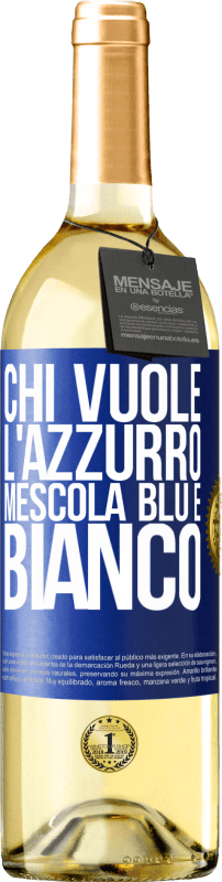 29,95 € Spedizione Gratuita | Vino bianco Edizione WHITE Chi vuole l'azzurro, mescola blu e bianco Etichetta Blu. Etichetta personalizzabile Vino giovane Raccogliere 2023 Verdejo