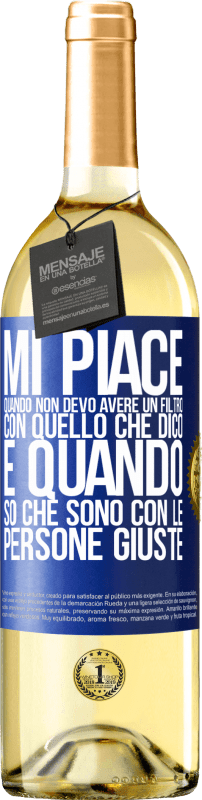 29,95 € Spedizione Gratuita | Vino bianco Edizione WHITE Mi piace quando non devo avere un filtro con quello che dico. È quando so che sono con le persone giuste Etichetta Blu. Etichetta personalizzabile Vino giovane Raccogliere 2024 Verdejo