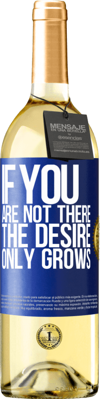 29,95 € 送料無料 | 白ワイン WHITEエディション あなたがそこにいなければ、欲望は成長するだけです 青いタグ. カスタマイズ可能なラベル 若いワイン 収穫 2025 Verdejo