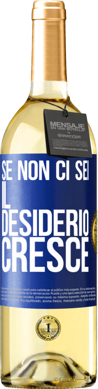 29,95 € Spedizione Gratuita | Vino bianco Edizione WHITE Se non ci sei, il desiderio cresce Etichetta Blu. Etichetta personalizzabile Vino giovane Raccogliere 2024 Verdejo