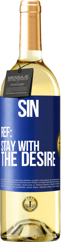 29,95 € Free Shipping | White Wine WHITE Edition Sin. Ref: stay with the desire Blue Label. Customizable label Young wine Harvest 2024 Verdejo