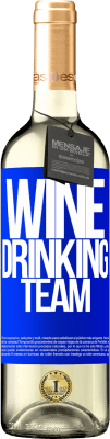 29,95 € Envoi gratuit | Vin blanc Édition WHITE Wine drinking team Étiquette Bleue. Étiquette personnalisable Vin jeune Récolte 2023 Verdejo