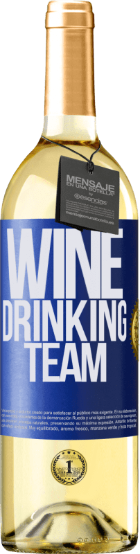 29,95 € Kostenloser Versand | Weißwein WHITE Ausgabe Wine drinking team Blaue Markierung. Anpassbares Etikett Junger Wein Ernte 2024 Verdejo