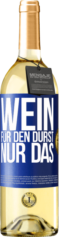 29,95 € Kostenloser Versand | Weißwein WHITE Ausgabe Wein für den Durst. Nur das Blaue Markierung. Anpassbares Etikett Junger Wein Ernte 2025 Verdejo