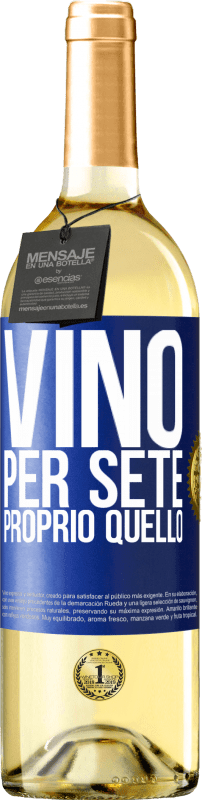 29,95 € Spedizione Gratuita | Vino bianco Edizione WHITE È venuto per sete. Proprio quello Etichetta Blu. Etichetta personalizzabile Vino giovane Raccogliere 2023 Verdejo