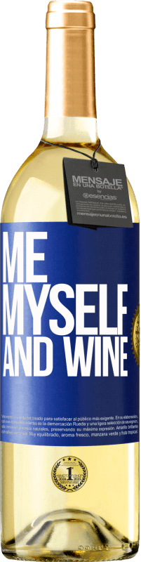 29,95 € Envío gratis | Vino Blanco Edición WHITE Me, myself and wine Etiqueta Azul. Etiqueta personalizable Vino joven Cosecha 2024 Verdejo