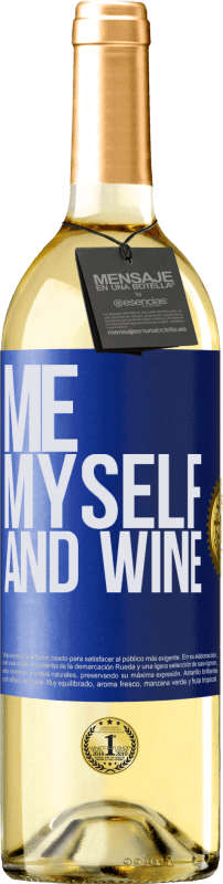 29,95 € Kostenloser Versand | Weißwein WHITE Ausgabe Me, myself and wine Blaue Markierung. Anpassbares Etikett Junger Wein Ernte 2025 Verdejo