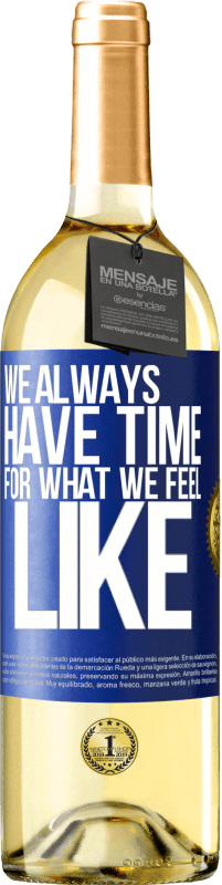 29,95 € Бесплатная доставка | Белое вино Издание WHITE У нас всегда есть время для того, что мы чувствуем Синяя метка. Настраиваемая этикетка Молодое вино Урожай 2023 Verdejo