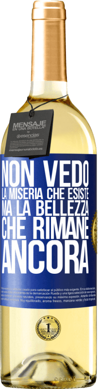 29,95 € Spedizione Gratuita | Vino bianco Edizione WHITE Non vedo la miseria che esiste ma la bellezza che rimane ancora Etichetta Blu. Etichetta personalizzabile Vino giovane Raccogliere 2024 Verdejo