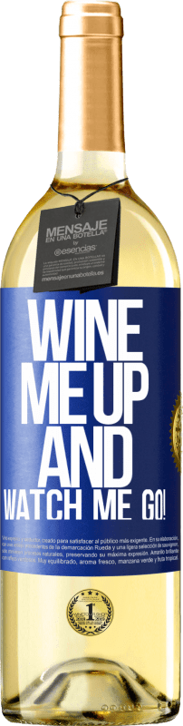 29,95 € 送料無料 | 白ワイン WHITEエディション Wine me up and watch me go! 青いタグ. カスタマイズ可能なラベル 若いワイン 収穫 2024 Verdejo