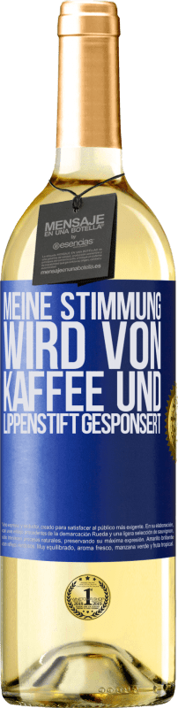 29,95 € Kostenloser Versand | Weißwein WHITE Ausgabe Meine Stimmung wird von Kaffee und Lippenstift gesponsert Blaue Markierung. Anpassbares Etikett Junger Wein Ernte 2023 Verdejo