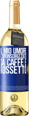 29,95 € Spedizione Gratuita | Vino bianco Edizione WHITE Il mio umore è sponsorizzato da caffè e rossetto Etichetta Blu. Etichetta personalizzabile Vino giovane Raccogliere 2025 Verdejo