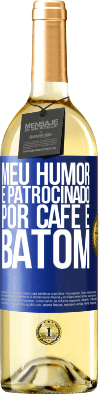29,95 € Envio grátis | Vinho branco Edição WHITE Meu humor é patrocinado por café e batom Etiqueta Azul. Etiqueta personalizável Vinho jovem Colheita 2023 Verdejo